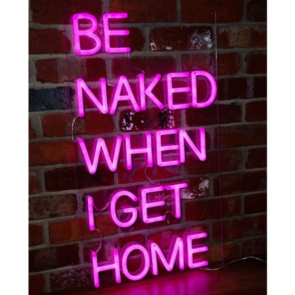 Be Naked When I Get Home